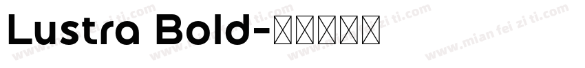 Lustra Bold字体转换